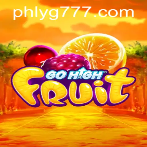 Exploring the Exciting World of GoHighFruit and the Thrill of YG777