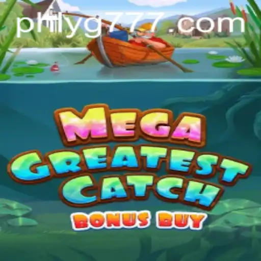 Exploring the Excitement of MegaGreatestCatchBonusBuy: A New Gaming Sensation